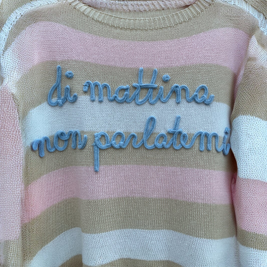 Pull 100% coton à rayures "di matina non parlatemi"